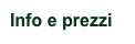 Info e prezzi